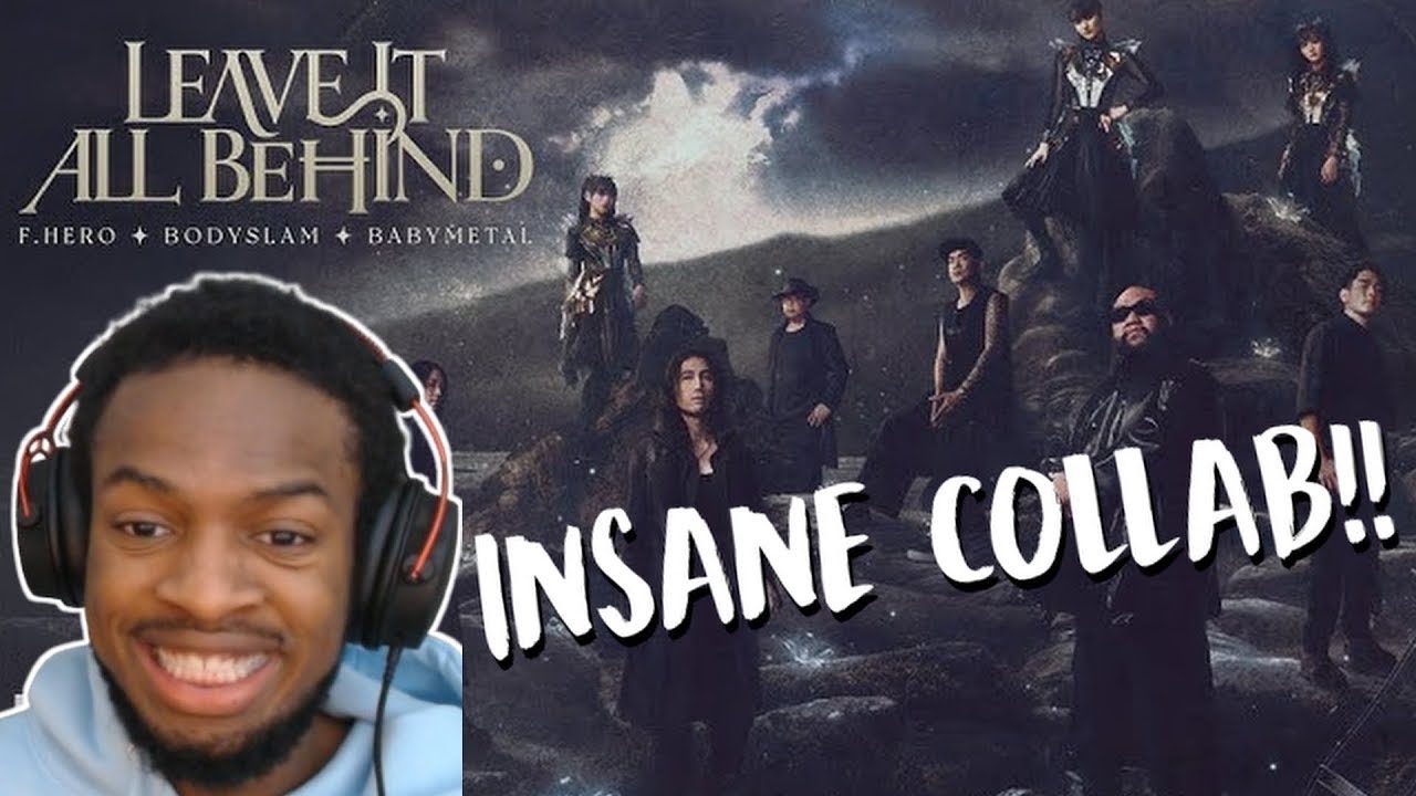 FIRST TIME REACTING TO F.HERO x BODYSLAM x BABYMETAL - LEAVE IT ALL BEHIND (Official Music Video)
