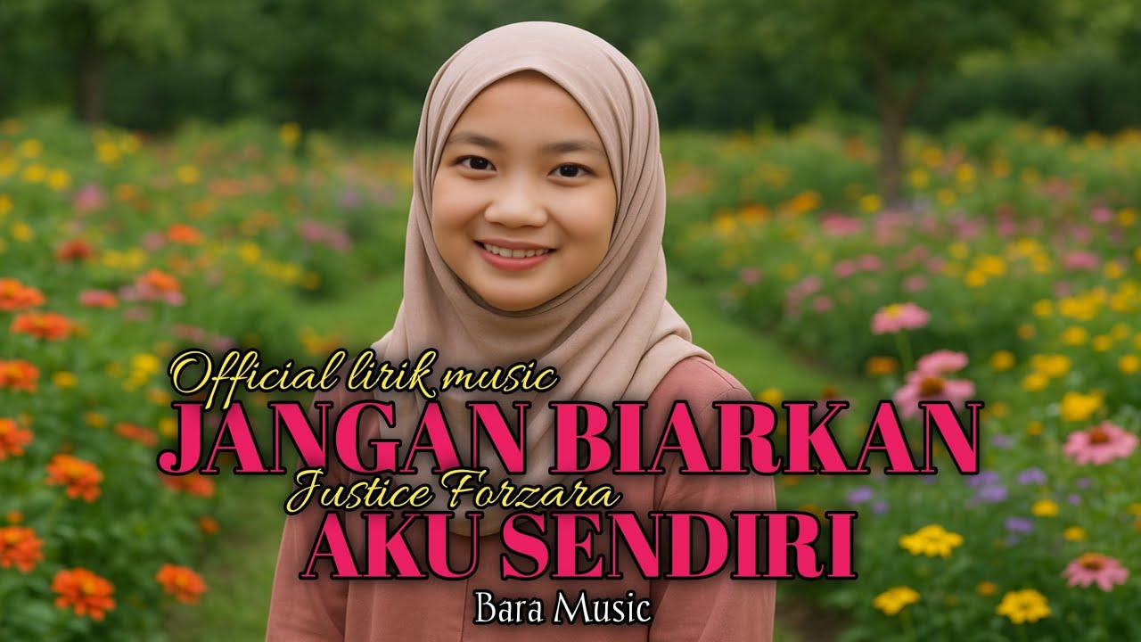 LAGU VIRAL !! JANGAN BIARKAN AKU SENDIRI ll official lirik lagu - BARA MUSIC ll justice forzara