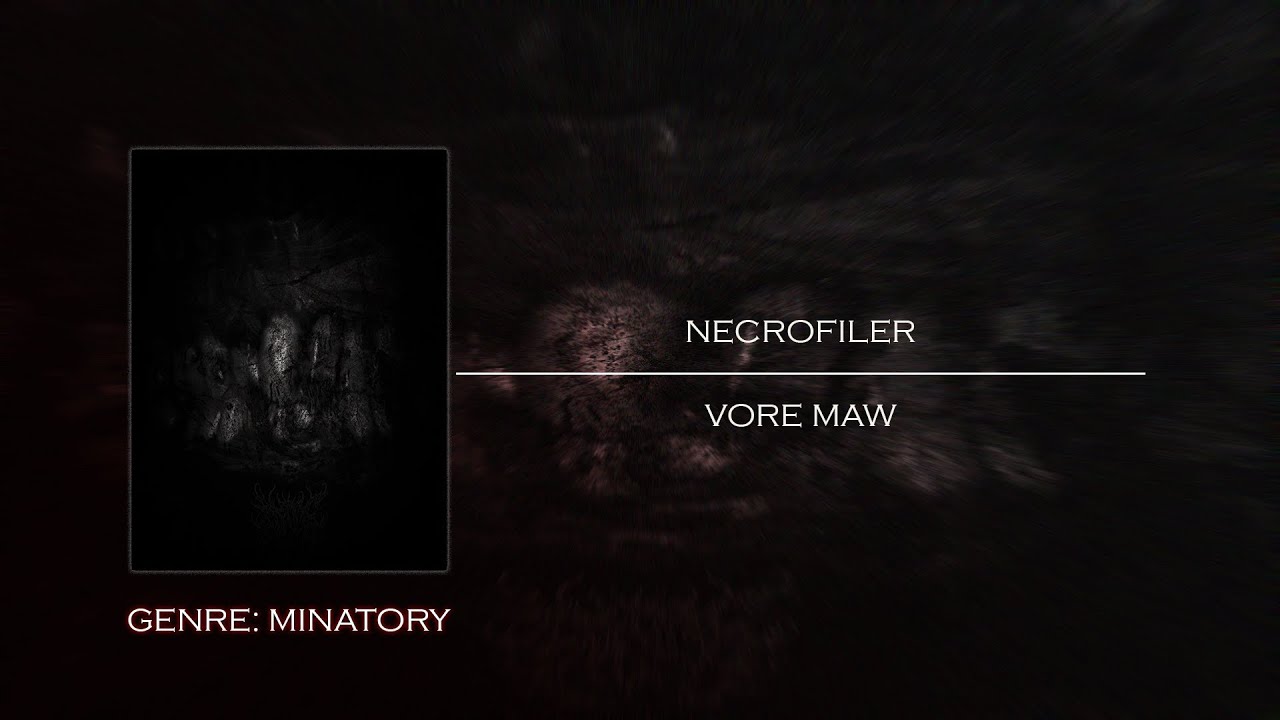 [Minatory] Necrofiler - Vore Maw (Warning: Nightmare Inducing)
