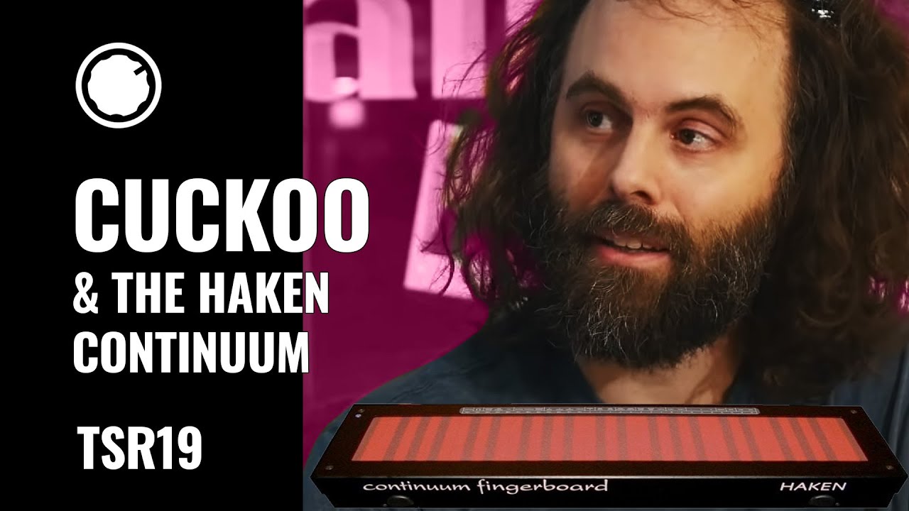 Cuckoo | Haken Continuum Demo | Thomann