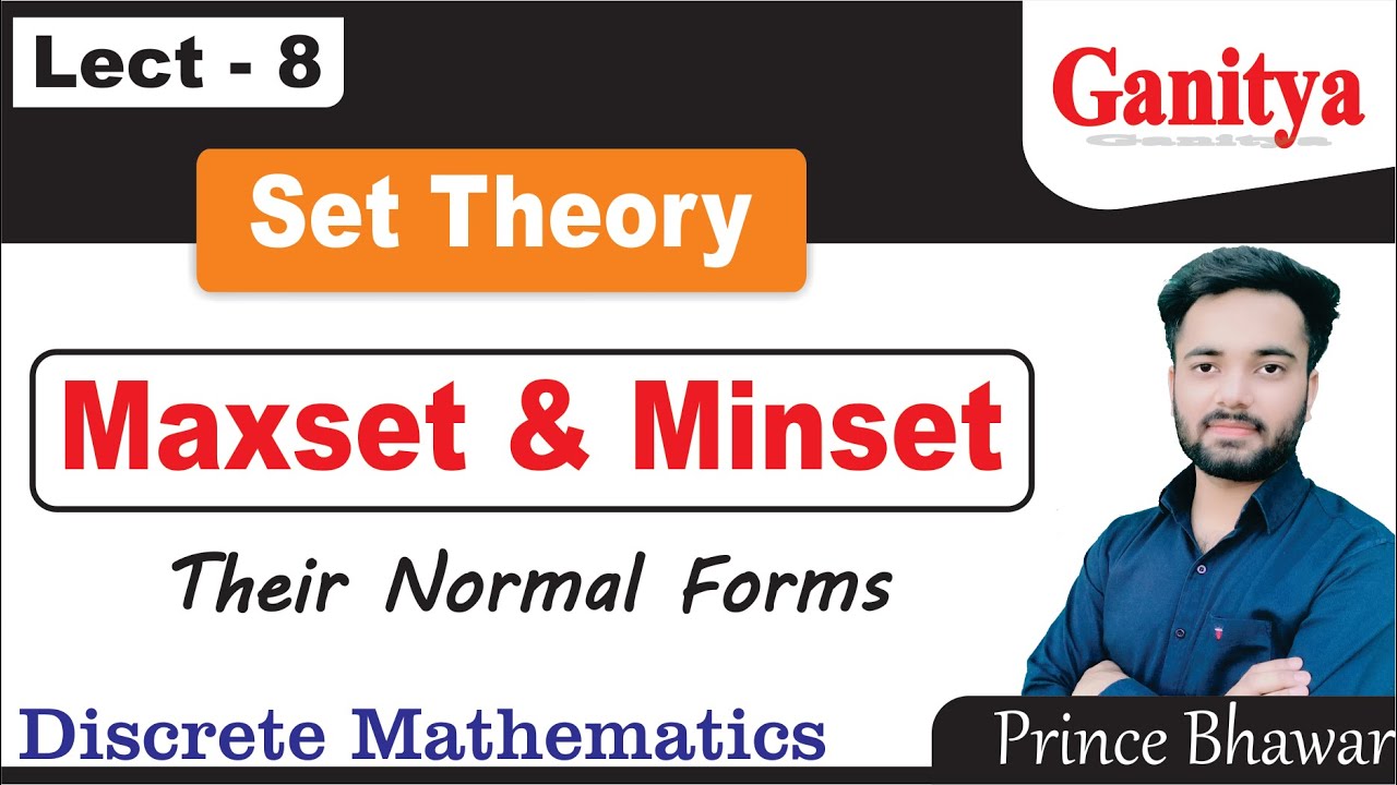 Minset and maxset | Set Theory | minset and  maxset normal form | minterm & maxterm | discrete maths