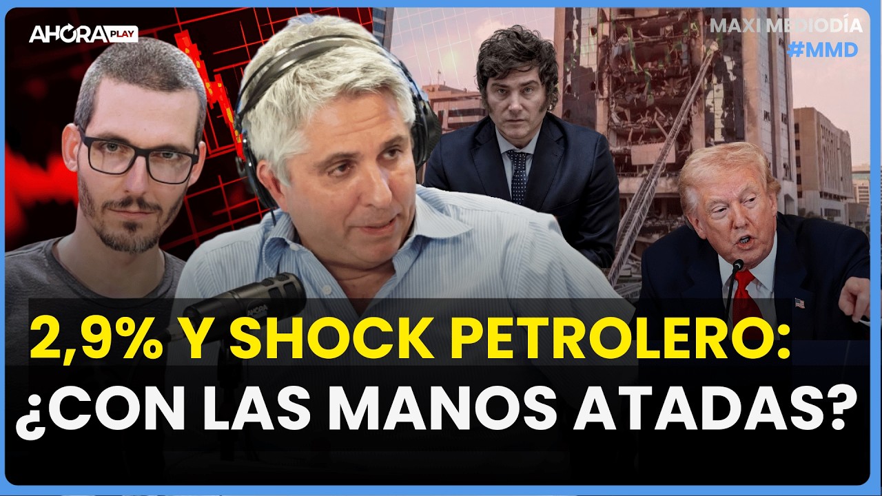 2,9% Y SHOCK PETROLERO: ¿GOBIERNO CON LAS MANOS ATADAS? I Maxi Montenegro #MaxiMediodía