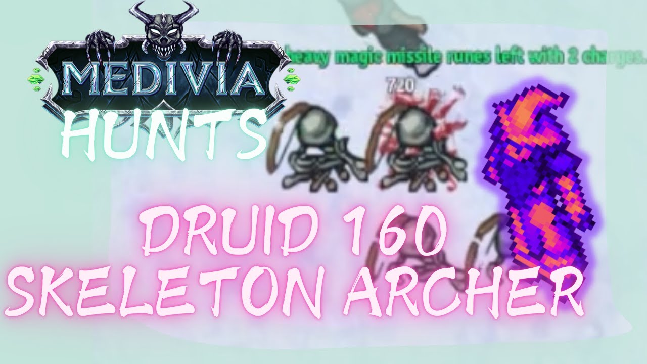 DRUID 160 SOLO TASKING SKELETON ARCHERS - LIGHTBRINGER FACTION - MEDIVIA ONLINE