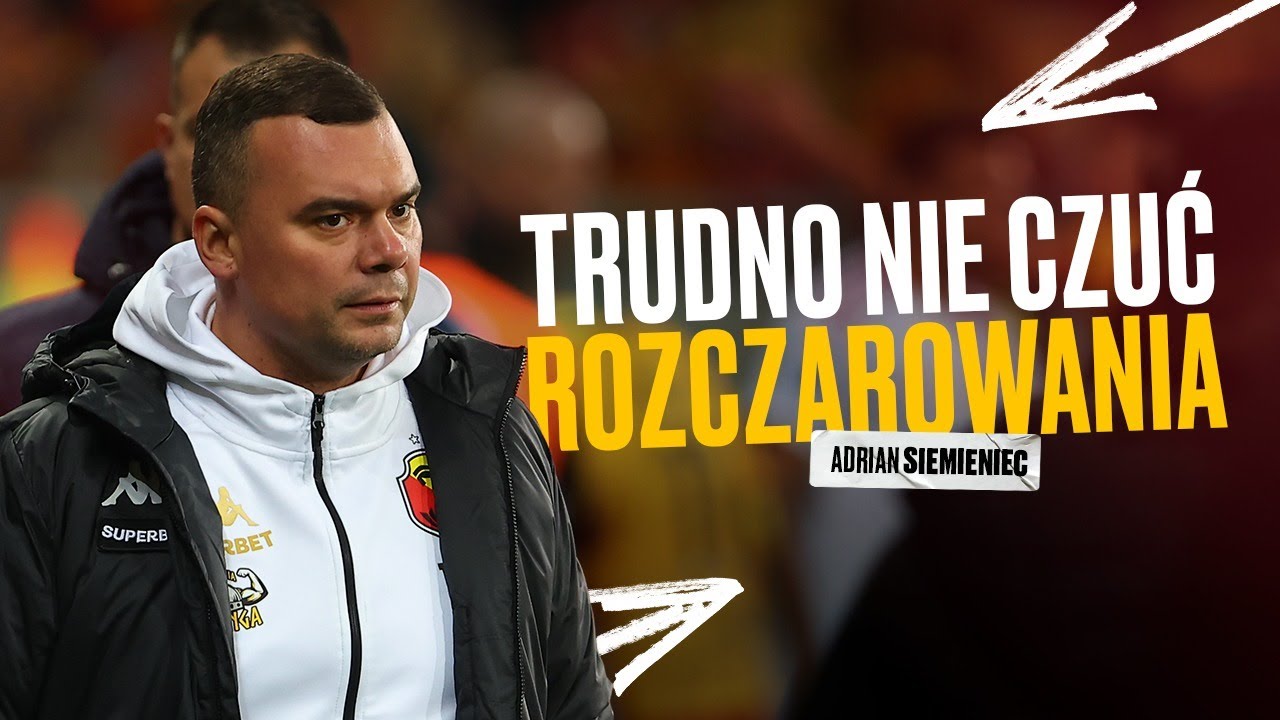 A.SIEMIENIEC: TRUDNO NIE CZUĆ ROZCZAROWANIA