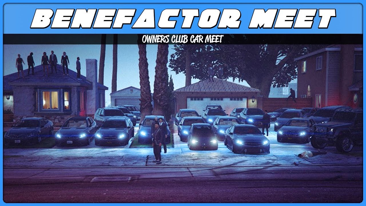 BENEFACTOR OWNERS CLUB (GTA 5 Online Car Meet)