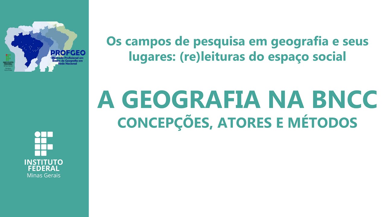 02. A Geografia na BNCC: concepções, atores e métodos