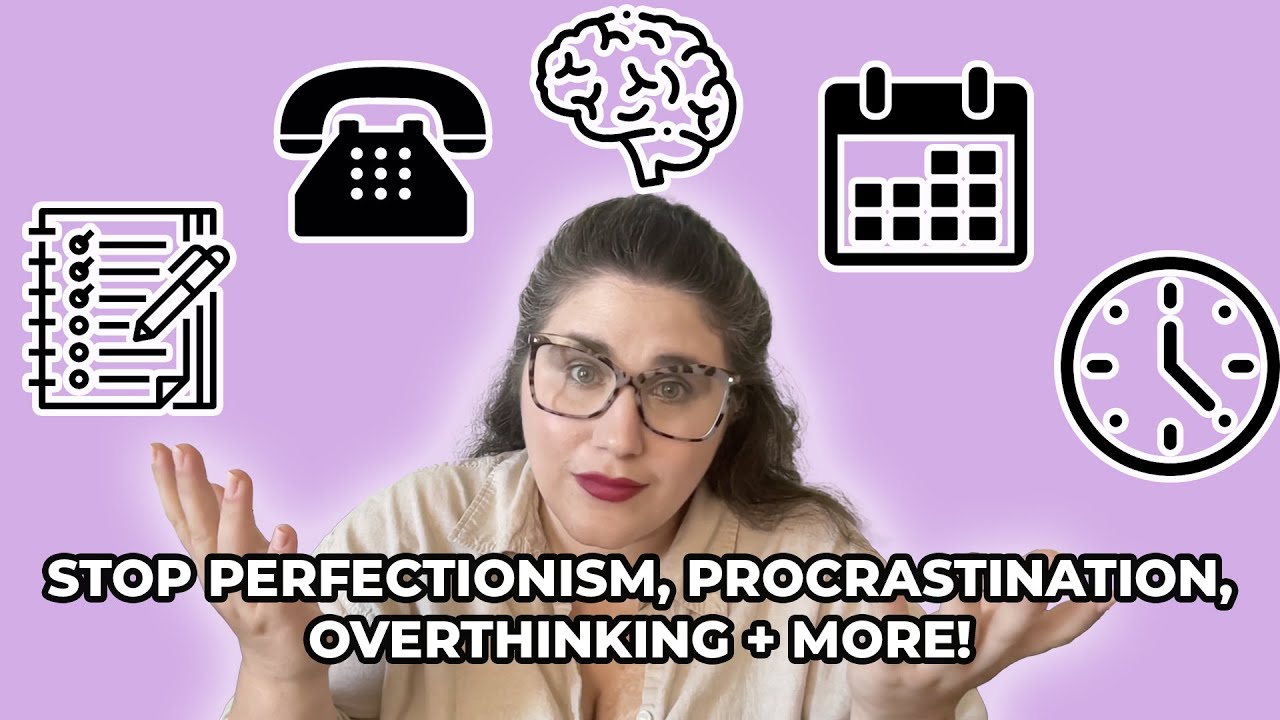 STOP IGNORING YOUR TO-DO LIST | Overcome Perfectionism, Procrastination, Overthinking and More!