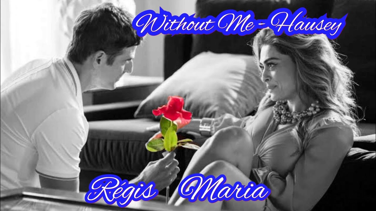 Régis & Maria da Paz ♥️ (Without me - Halsey )❤️
