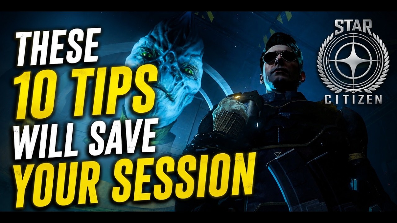 10 Tips That will SAVE YOUR SESSION in Star Citizen 4.8