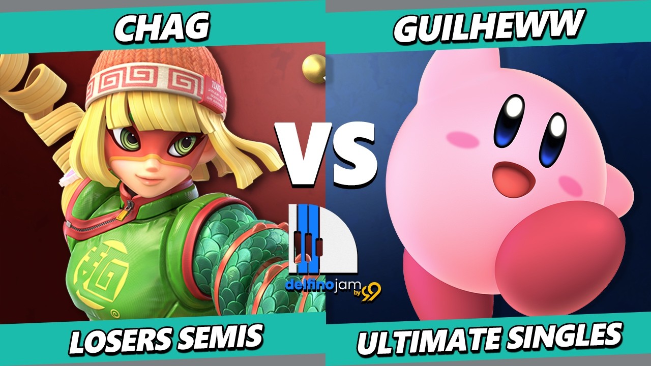 Delfino Jam 99 LOSERS SEMIS - Chag (Min Min) Vs. Guilheww (Kirby) Smash Ultimate - SSBU
