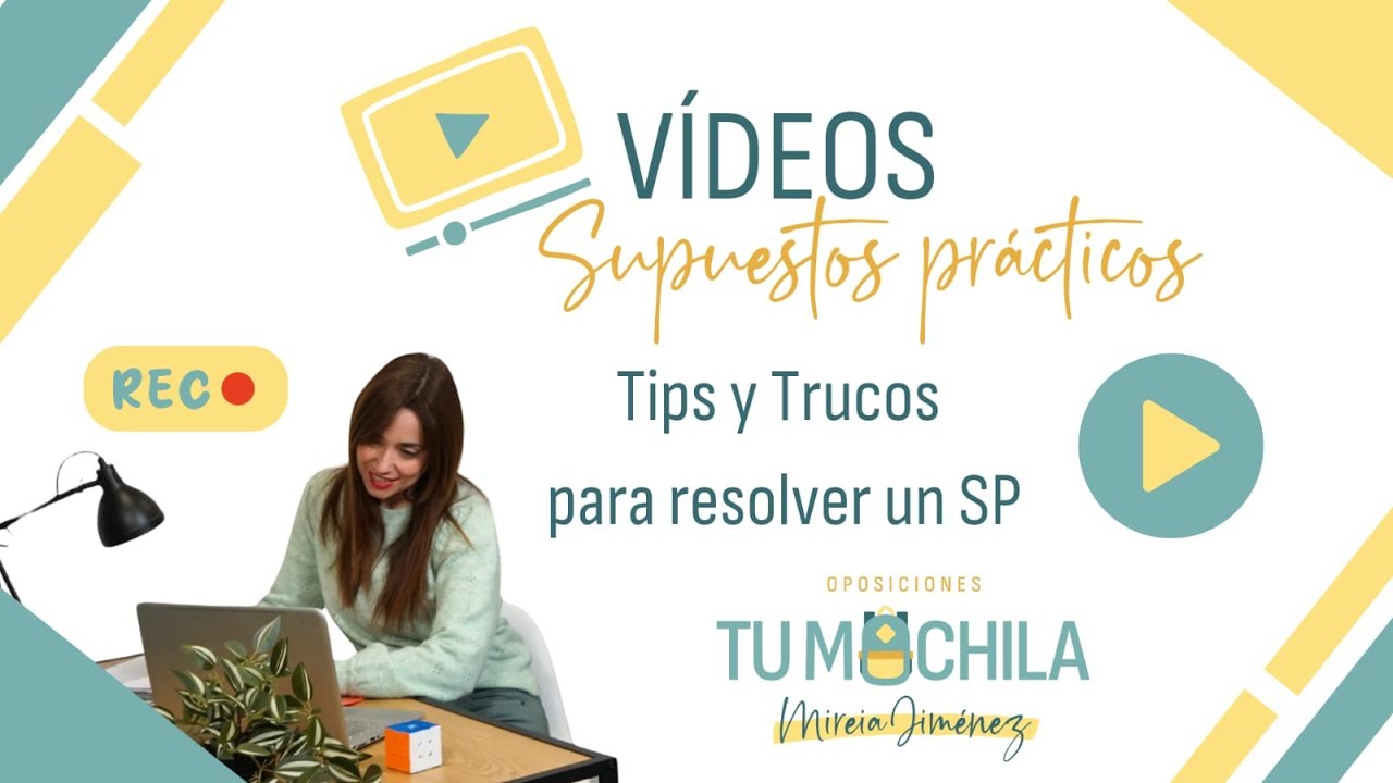 Tips y Trucos para resolver un Supuesto Práctico