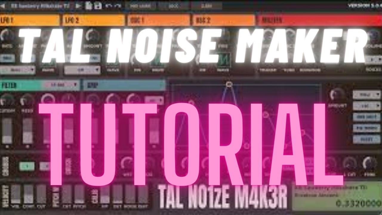 Como Usar o TAL Noise Maker? Tutorial em Português de um dos melhores sintetizadores gratuitos