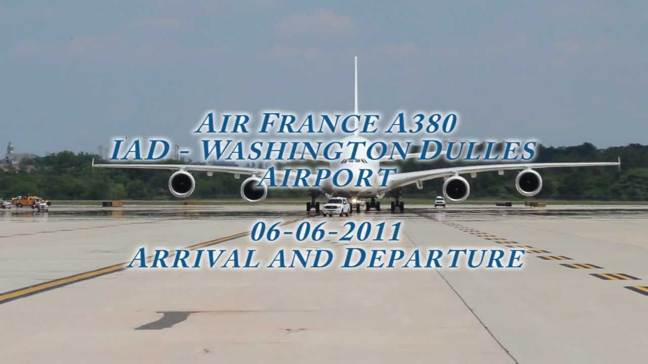 First Air France A380 Super Washington Dulles International Airport June 6 2011