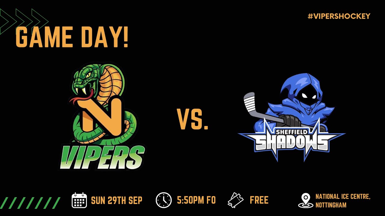 Nottingham Vipers vs. Sheffield Shadows