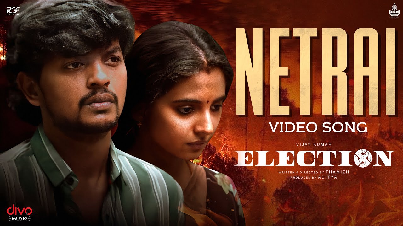 Netrai -Video Song | Election | Vijay Kumar | Preethi Asrani |Thamizh | Govind Vasantha  |Divo Music