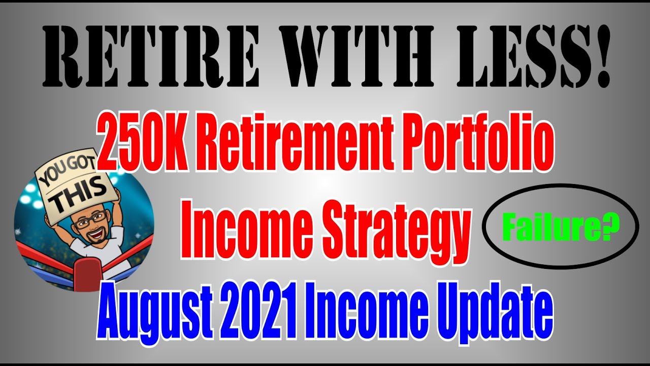 Retire With Less | QYLD vs QQQ/RYLD | 250K Portfolio Income Strategy | Aug 2021 Income Failure?