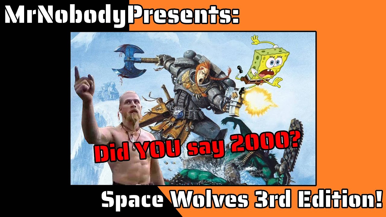 Space Wolves 3rd Edition! The Techno Vikings call.. maybe?