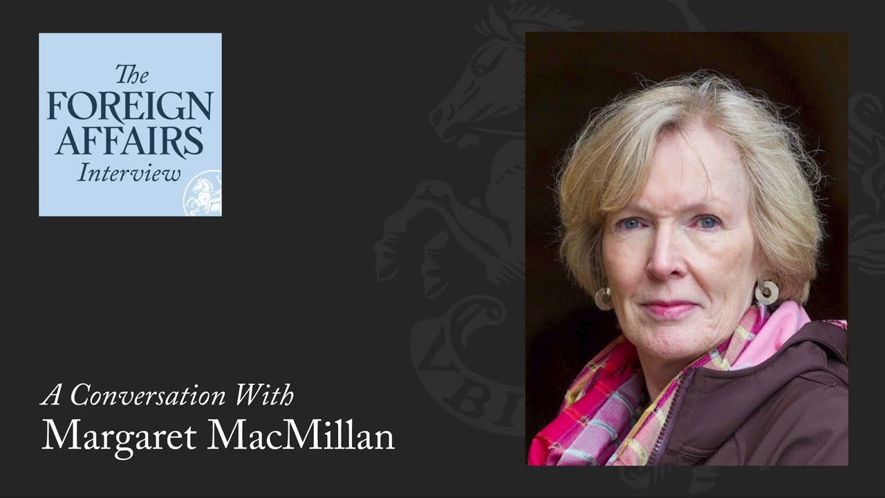 Margaret MacMillan: What Can History Tell Us About Ukraine’s Future? | The Foreign Affairs Interview