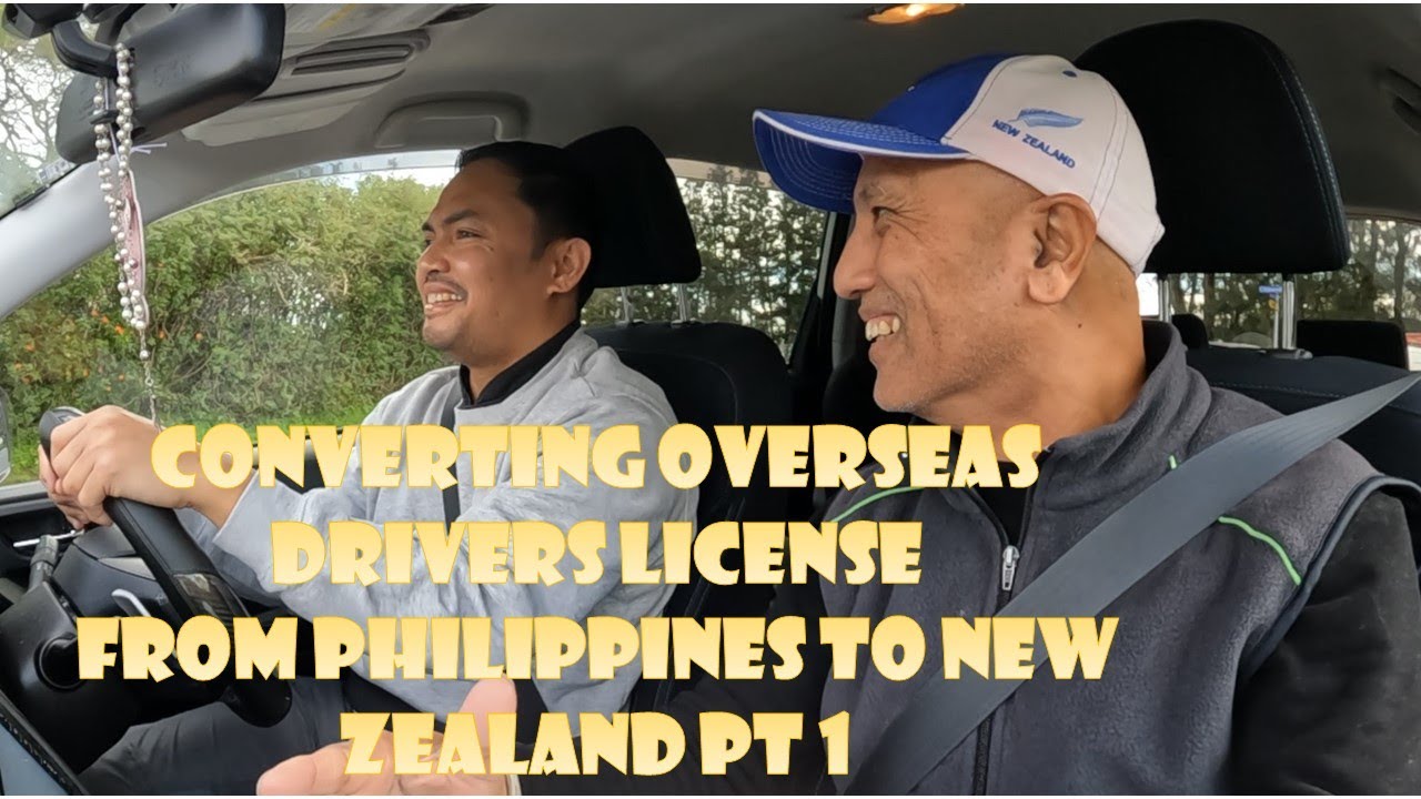 Converting Overseas driver's license from Philippines to New Zealand drivers license.
