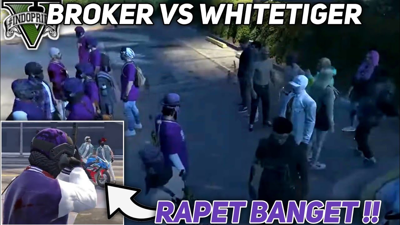 BROKER BALAS DENDAM KE WHITETIGER KARENA ANGGOTANYA DIBREDET ! WT RAPET BANGET !! - GTA V ROLEPLAY