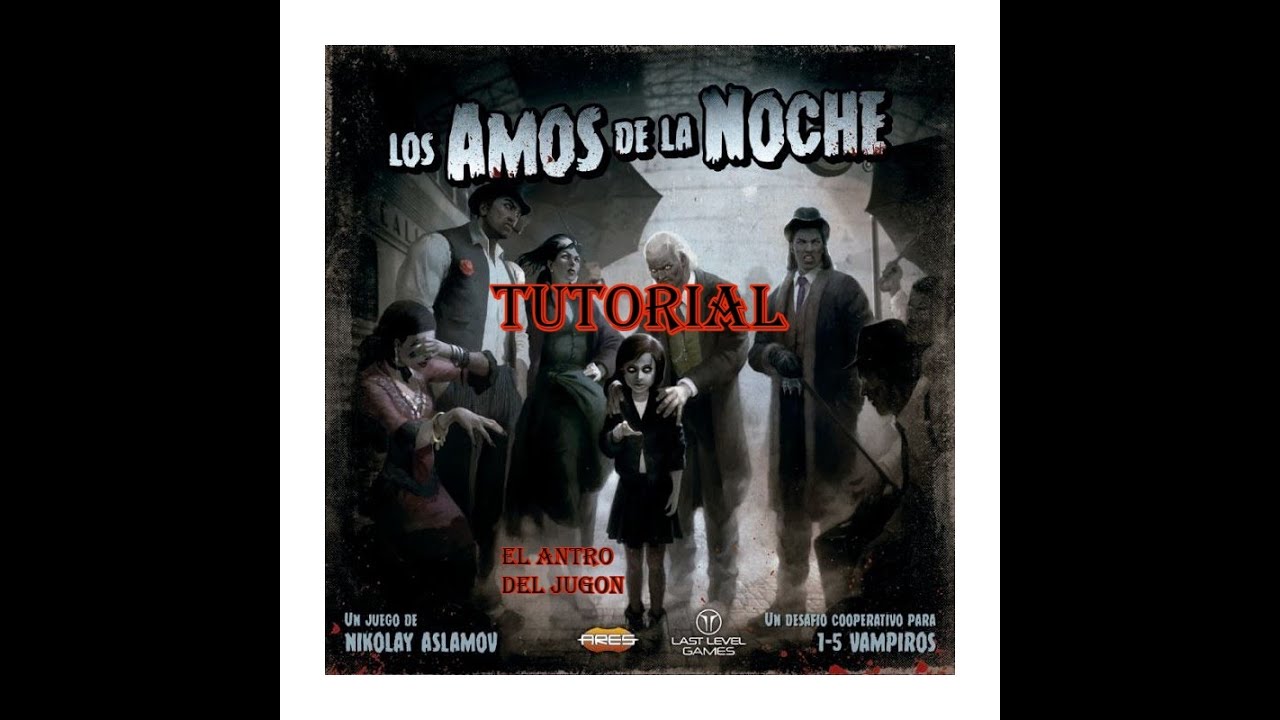 Los amos de la noche Tutorial.