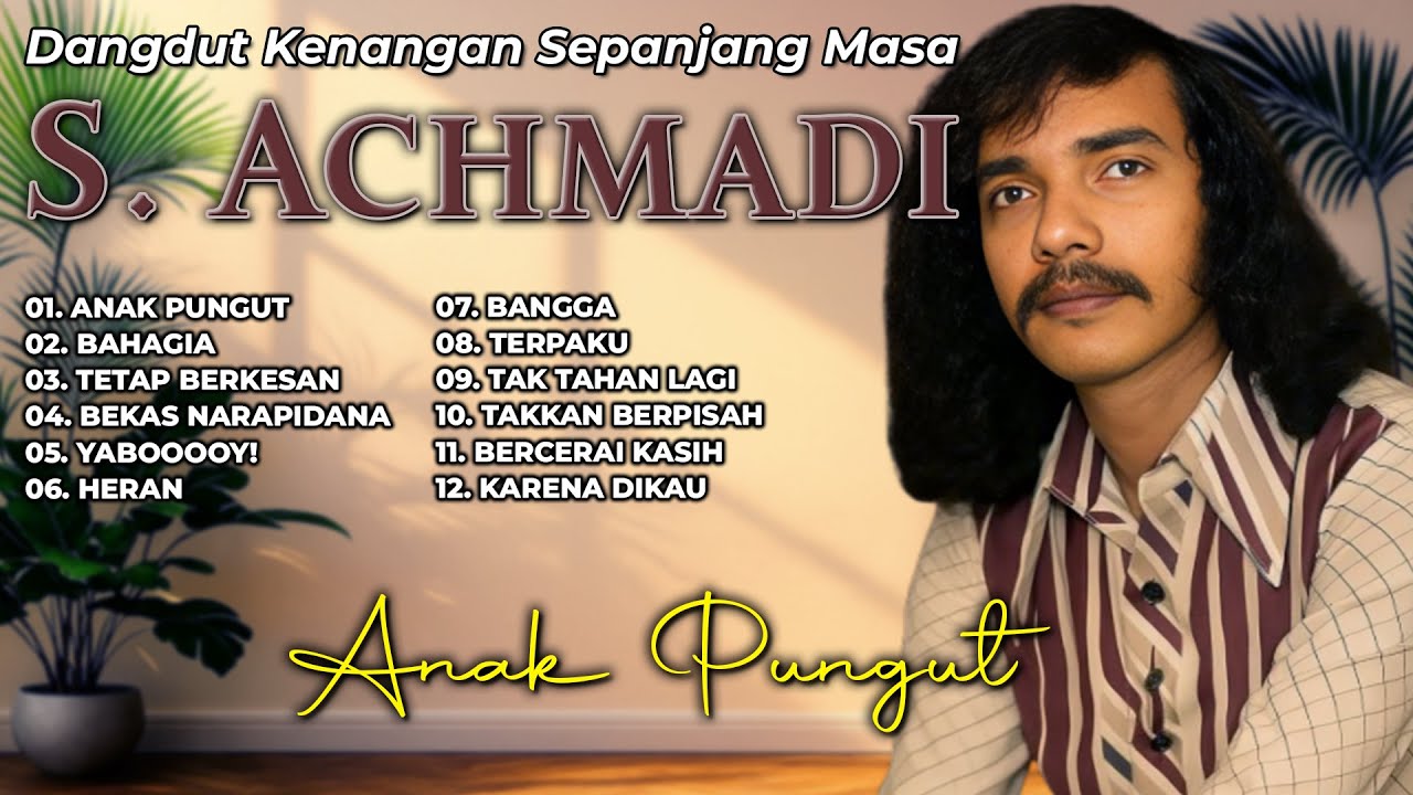Dangdut Kenangan Sepanjang Masa S.Achmadi