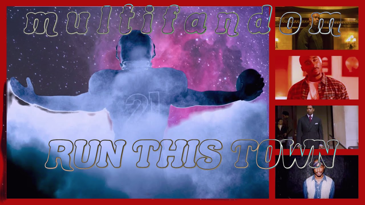 Multifandom (RUN THIS TOWN)
