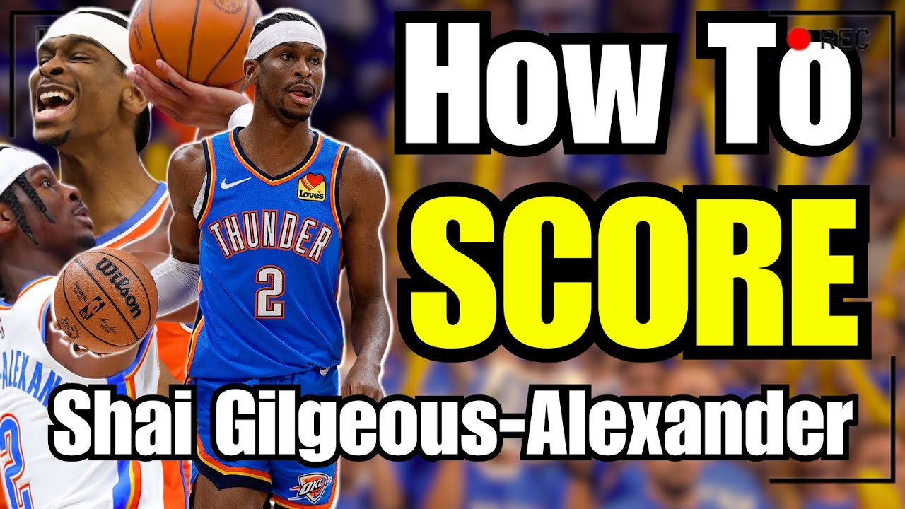 How To Score Like Shai Gilgeous-Alexander | SGA Film Review/Player Breakdown