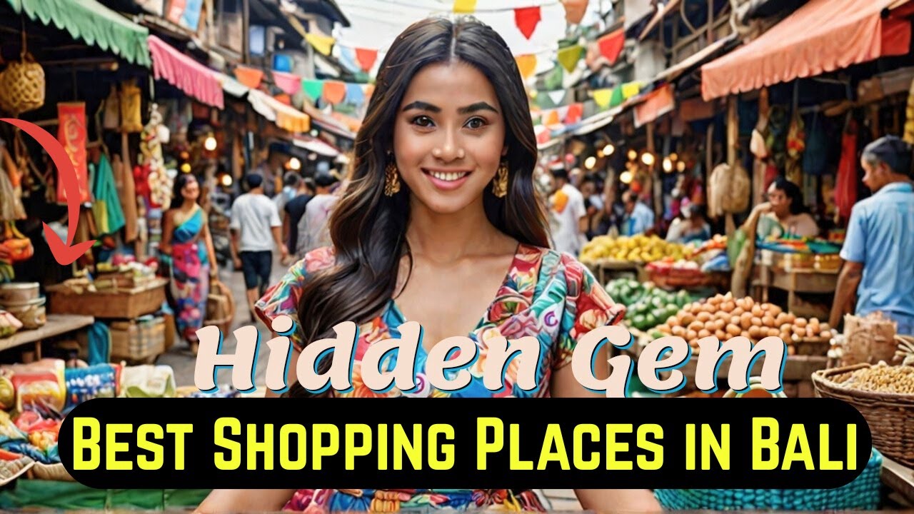 25 Best Shopping Places in Bali - Hidden Gems & Local Favorites!