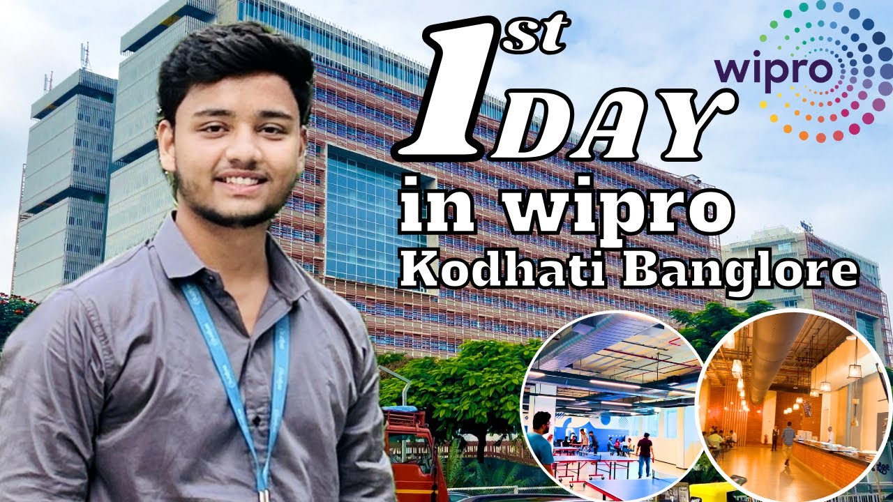 First Day Of Wipro Office In Kodhati Banglore India😍