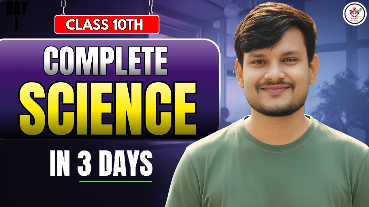 Complete Science Class 10 (Full Syllabus) | One Shot Revision | CBSE Board 2026