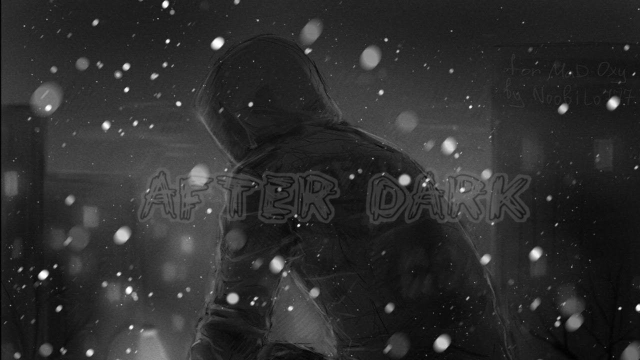After dark 
