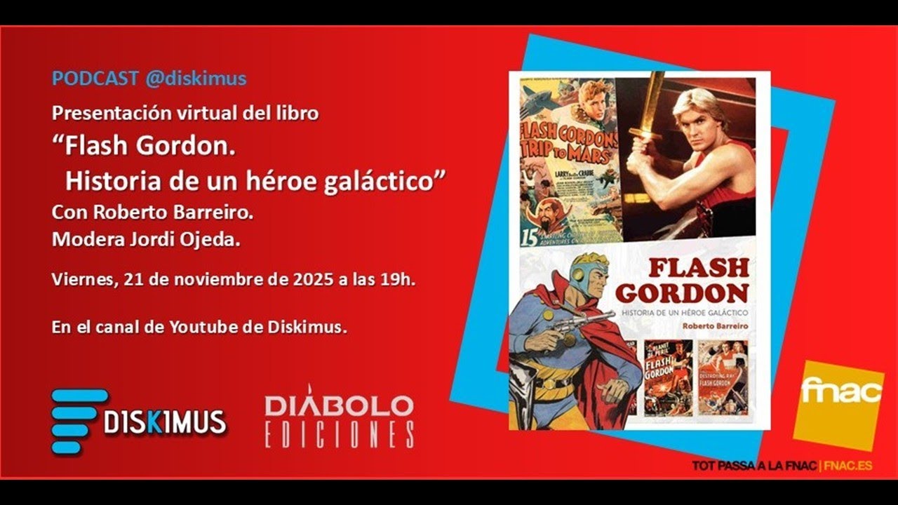 Diskimus-2025-11-21-Presentación del libro “Flash Gordon. Historia de un héroe galáctico”