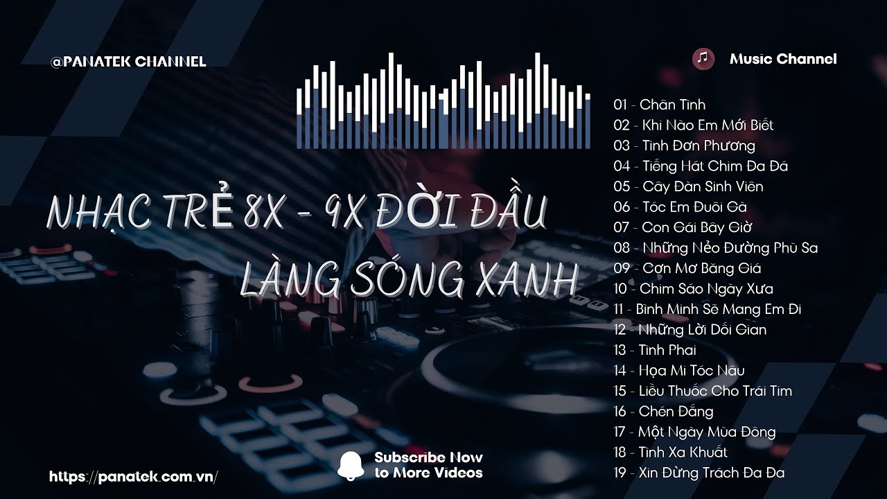 Nhạc Trẻ 8x 9x Đời Đầu - Làng Sóng Xanh Thập Niên 90 #nhactre #nhachay #music #nhac8x #nhac9x