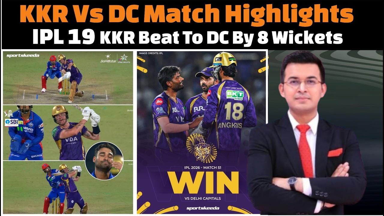 Kolkata Knight Riders vs Delhi Capitals complete match highlights IPL 2026 today.