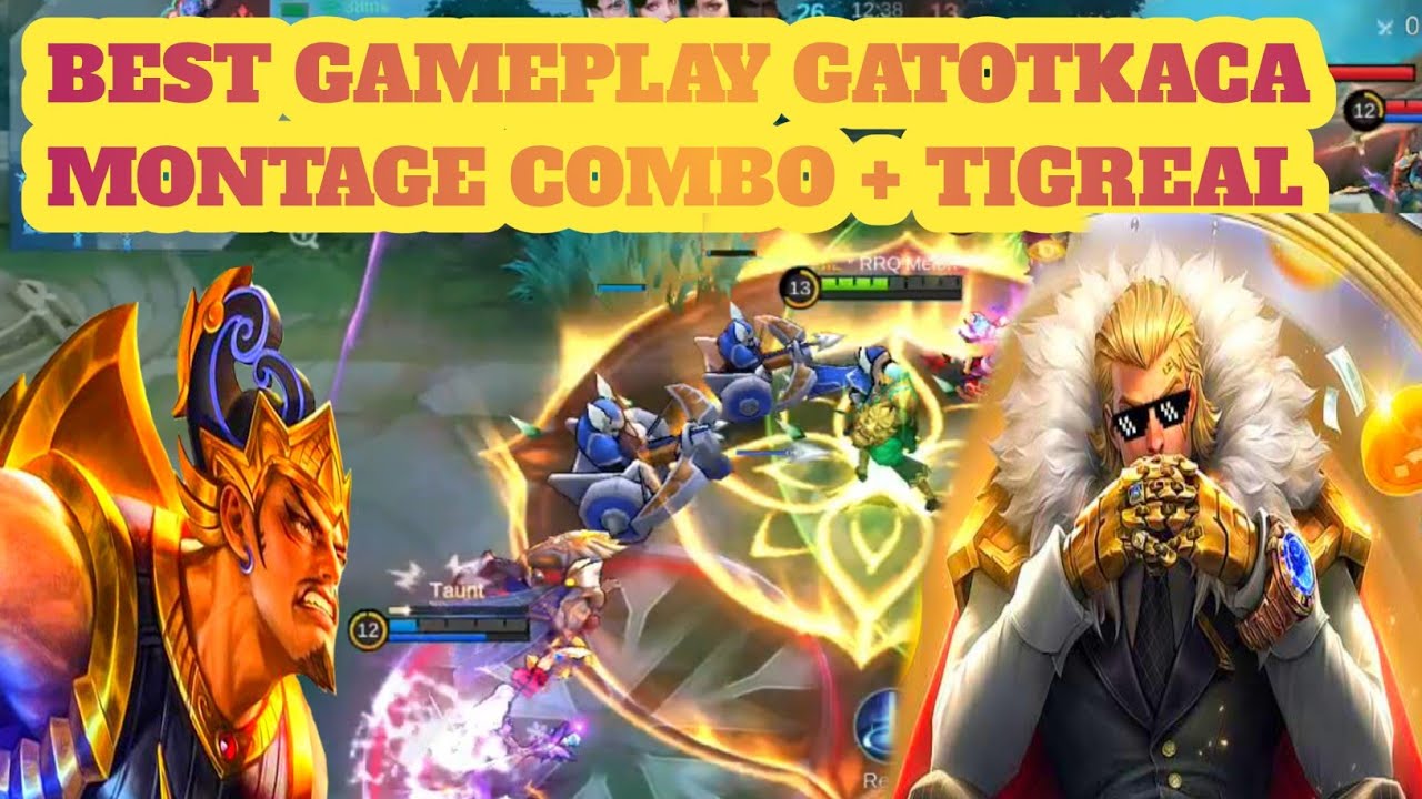 GATOTKACA BEST GAMEPLAY MONTAGE COMBO WITH TIGREAL SOLO RANK GAMEPLAY LEGENDS 