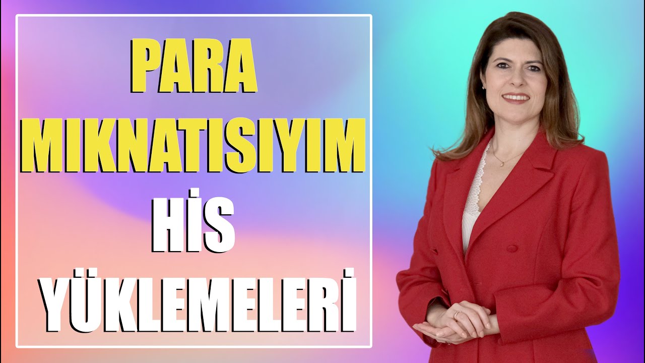 PARA MIKNATISIYIM HİS YÜKLEMELERİ (432 Hz Eşliğinde)