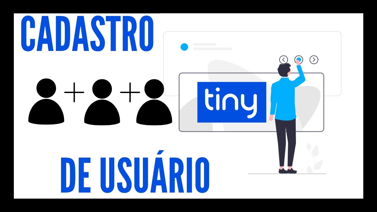 VEJA COMO CADASTRAR MAIS USUÁRIOS NO ERP DE GESTÃO TINY