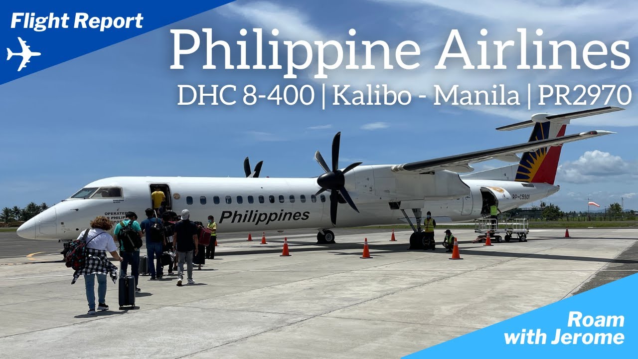Flight Report: Philippine Airlines | DHC Dash 8-400 | Kalibo - Manila | PR2970 | Domestic Flight
