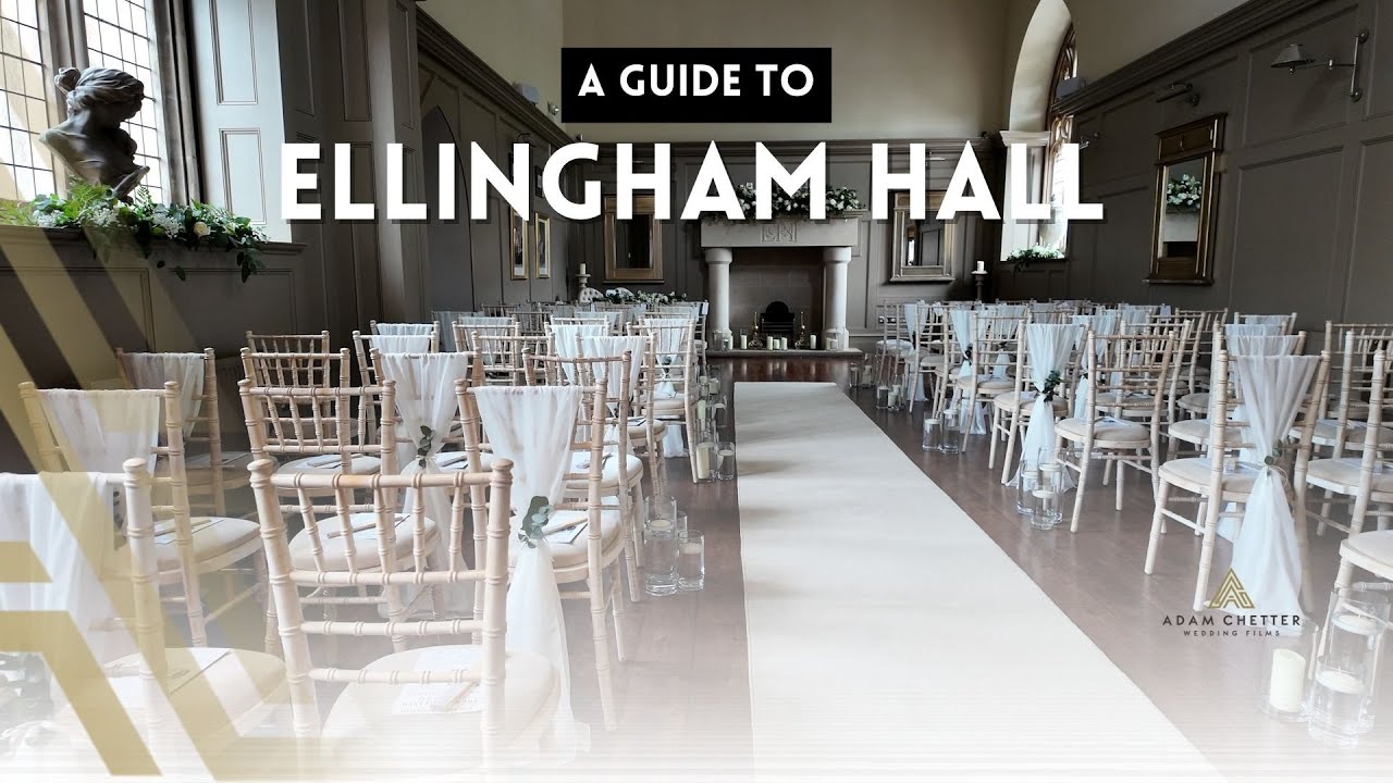 Ellingham Hall - A Wedding Guide by Videographer Adam Chetter. Take A Look Around The Venue.
