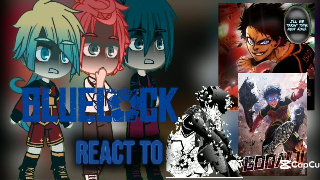 Blue Lock react to isagi[part 2][bluelock][sarfiyagrv][gachaclub]