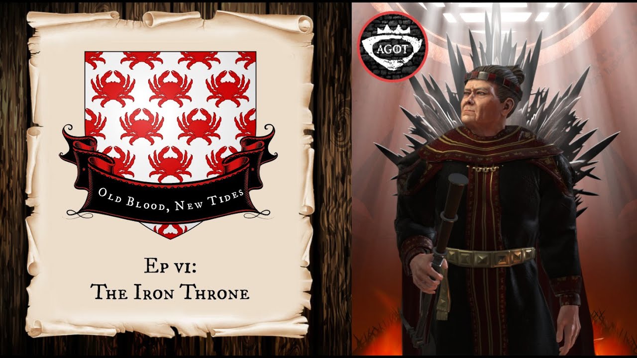 AGOT (A CK3 Game of Thrones Overhaul Mod) | House Celtigar | Ep 6: The Iron Throne