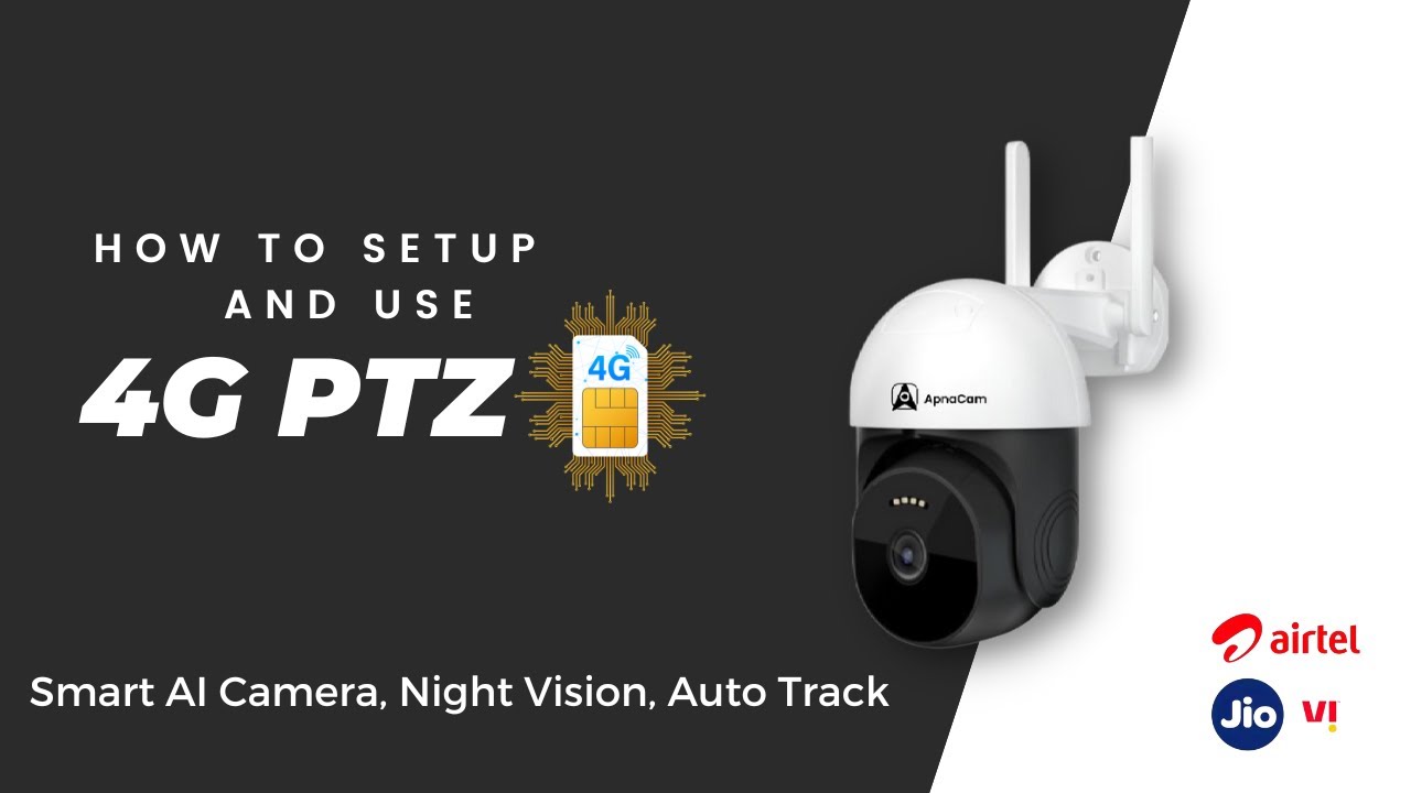 ApnaCam AI Smart 4G PTZ Camera Unboxing & Review Step by Step Installation.