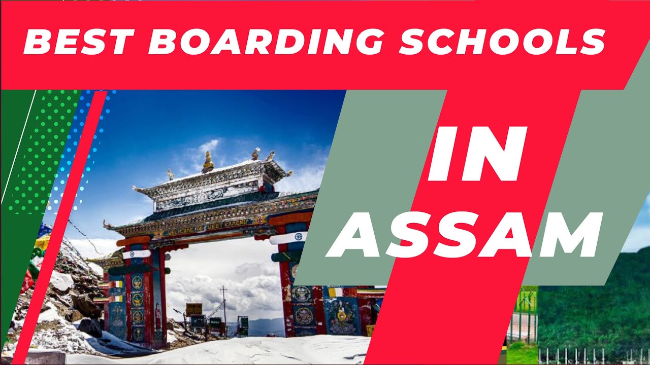 Best Boarding Schools in Assam |Top Boarding Schools in Assam| Boarding schools in Assam| Edustoke|