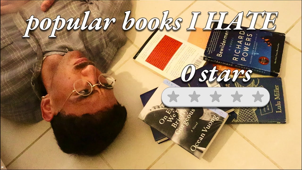 Popular Books I HATE (With A Burning Passion)