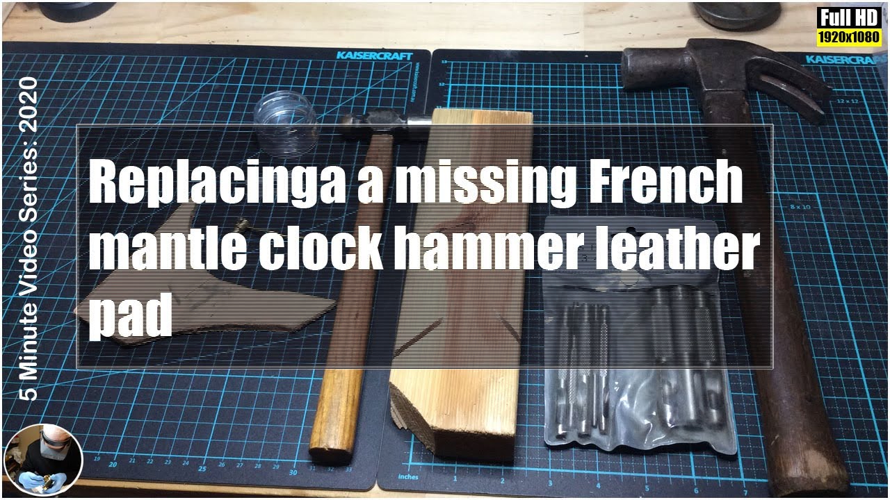 How to replace a clock hammer leather