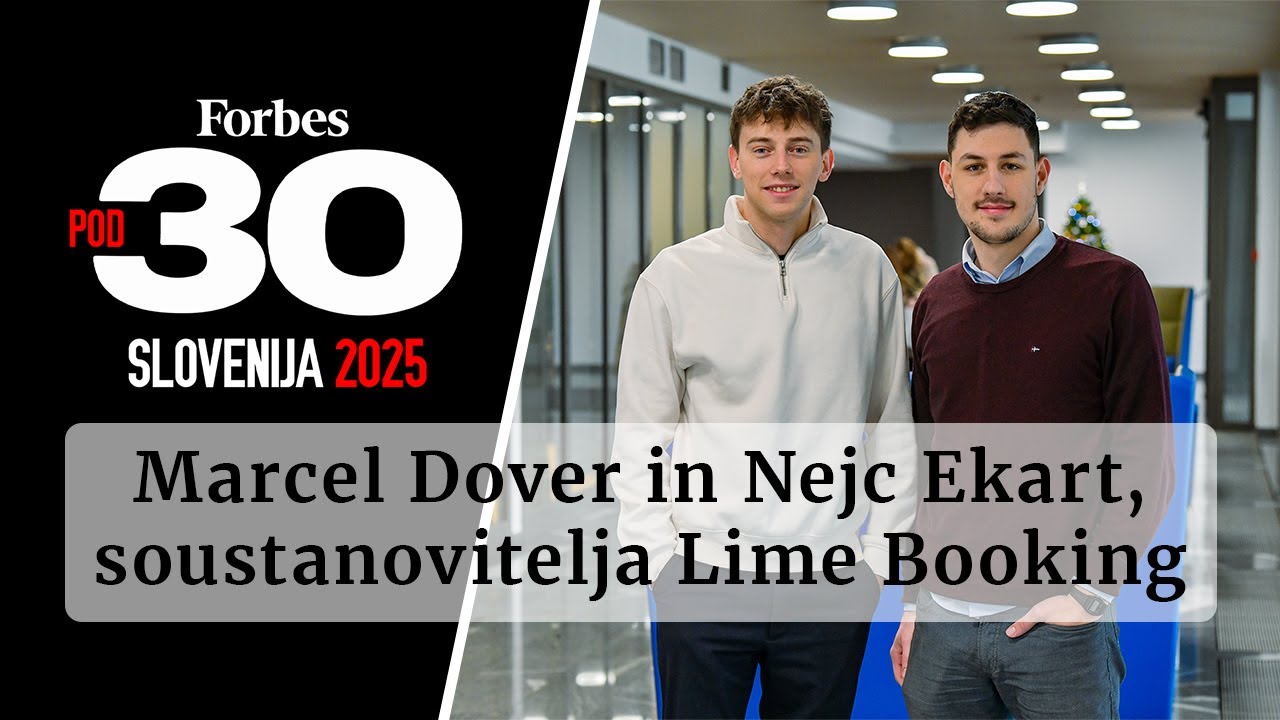 Forbes 30 pod 30: Marcel Dover in Nejc Ekart, Lime Booking