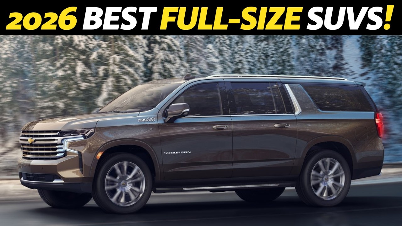 2026 Best Full-Size SUVs Explained: Specs, Space, and Power!
