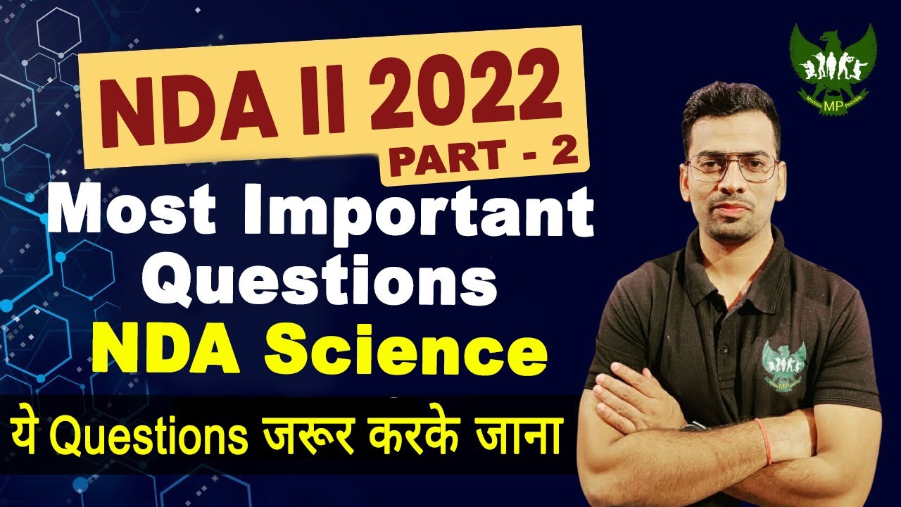 NDA Science Most Important Questions |NDA 2 2022 |NDA Important Questions 2022 | NDA GAT Preparation