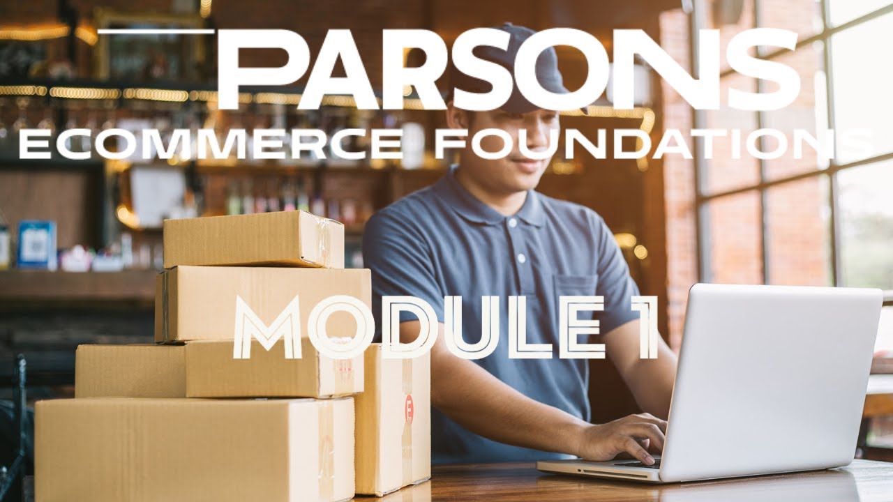 Ecommerce Module 1: Starting Up and Strategy